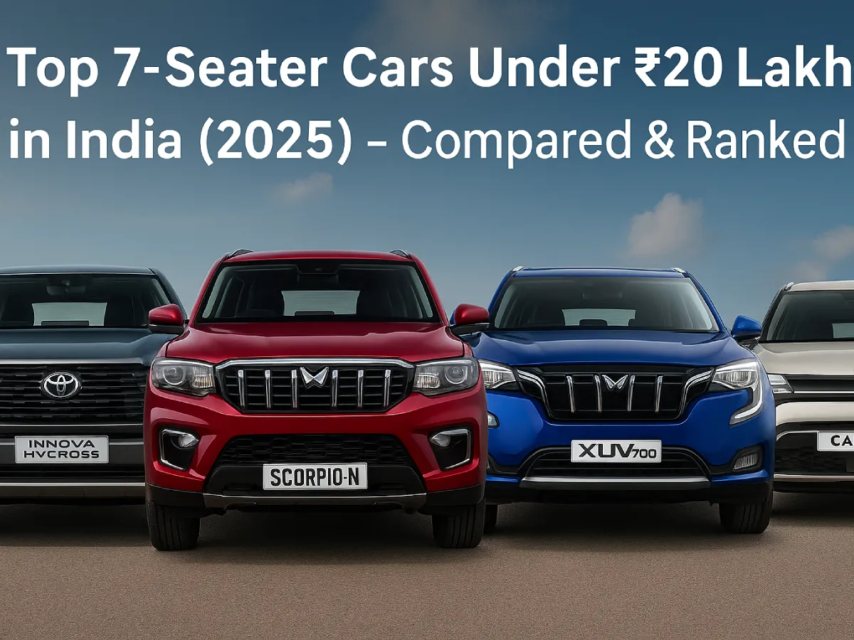Top 7 Seater Cars Under 20 Lakh in India 2025, Compared & Ranked